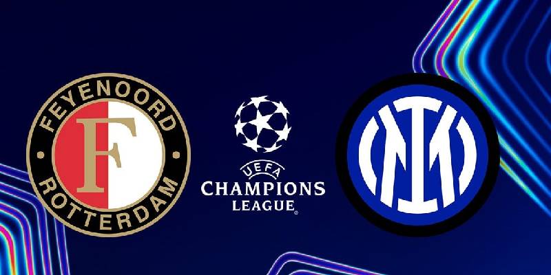 Nhận định trước trận đấu Feyenoord vs Inter Milan